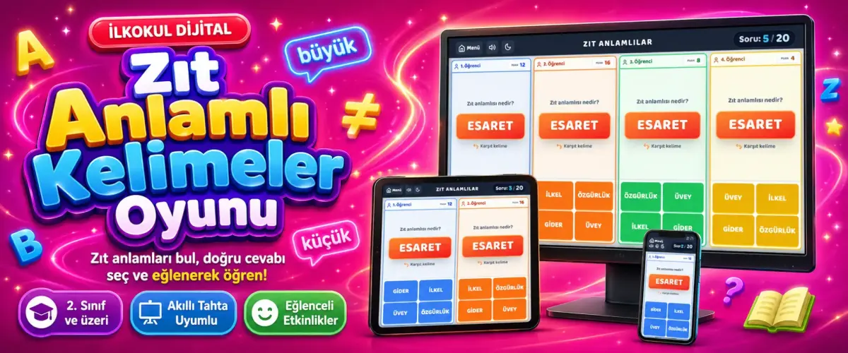 Zıt Anlamlı Kelimeler Oyunu