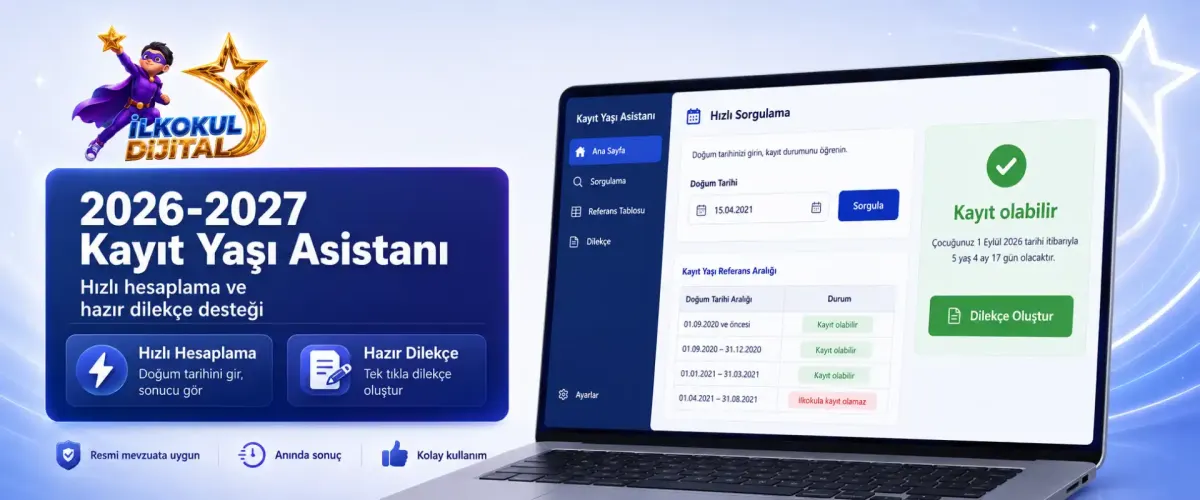 2026-2027 Kayıt Yaşı Hesaplama Asistanı
